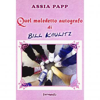Quel maledetto autografo di Bill Kailitz