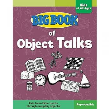 Big Book of Object Talks for Kids of All Ages (Big Books)