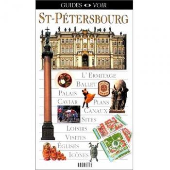 SAINT-PETERSBOURG. Edition 1999 (Guides Voir)