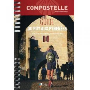 Compostelle Guide du Puy aux Pyrénées