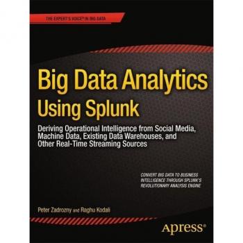 Big Data Analytics Using Splunk