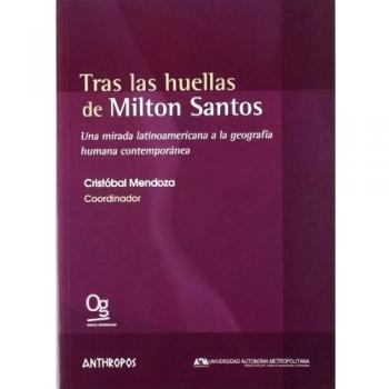 Tras las huellas de Milton Santos