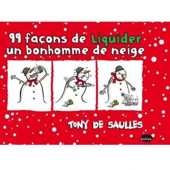 99 façons de liquider un bonhomme de neige