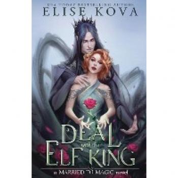 A Deal with the Elf King (Married to Magic Novels)