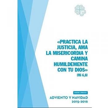 Practica la justicia, ama la misericordia y camina humildemente con tu Dios