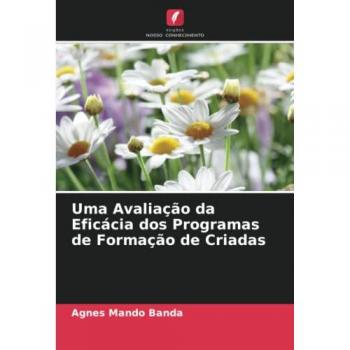 Uma Avaliação da Eficácia dos Programas de Formação de Criadas