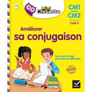 Améliorer sa conjugaison CM1-CM2 Cycle 3 : 9-11 ans