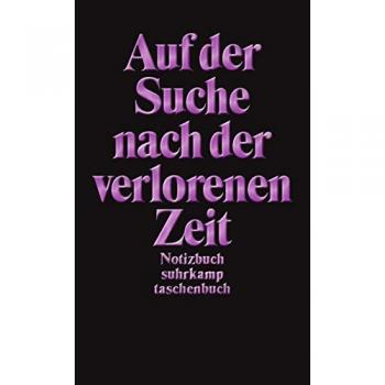 Notizbuch: Auf der Suche nach der verlorenen Zeit