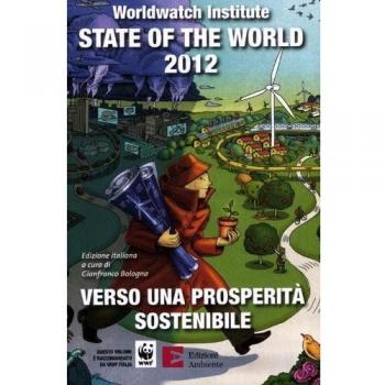 State of the world 2012. Verso una prosperità sostenibile