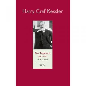 Das Tagebuch (1880-1937) Band 3