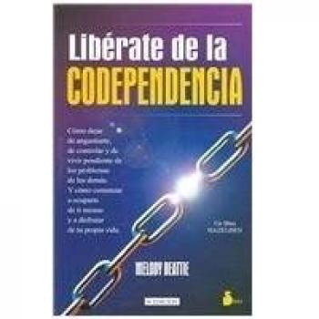 Libérate de la codependencia