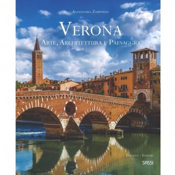 Verona. Arte, architettura e paesaggio. Ediz. italiana e inglese