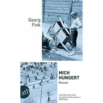 Mich hungert: Roman
