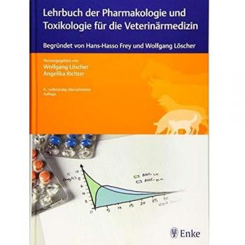 Lehrbuch der Pharmakologie und Toxikologie für die Veterinärmedizin