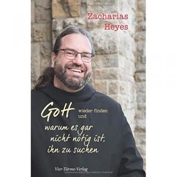 Gott wieder finden und warum es gar nicht nötig ist, ihn zu suchen