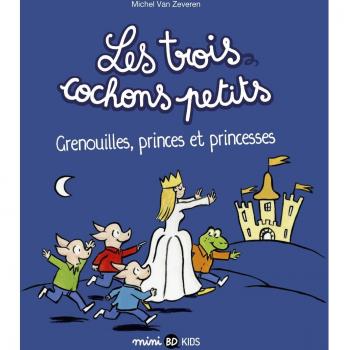 Les Trois Cochons Petits Tome 3