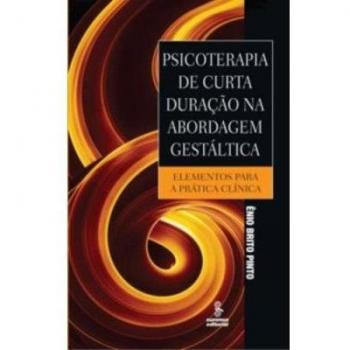 Psicoterapia De Curta Duração Na Abordagem Gestáltica