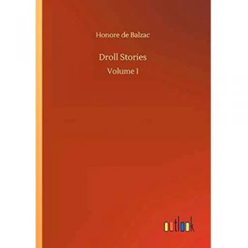 Droll Stories: Volume I
