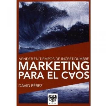 MARKETING PARA EL CAOS