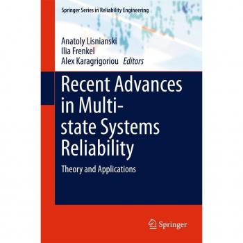 Recent Advances in Multi-state Systems Reliability