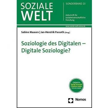 Soziologie des Digitalen Digitale Soziologie?