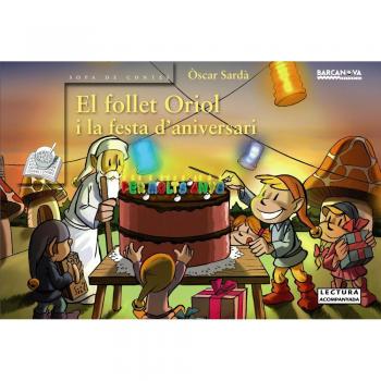 FOLLET ORIOL I LA FESTA D'ANIVERSARI, EL