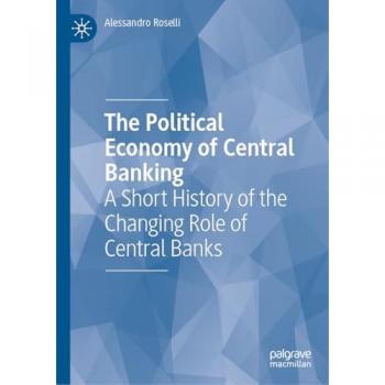 The Political Economy of Central Banking