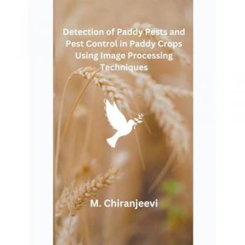 Detection of Paddy Pests and Pest Control in Paddy Crops Using Image Processing Techniques