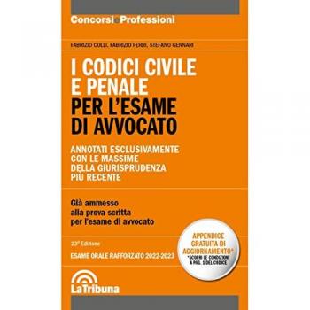I codici civile e penale. Per l'esame di avvocato. Esame rafforzato 2022-2023