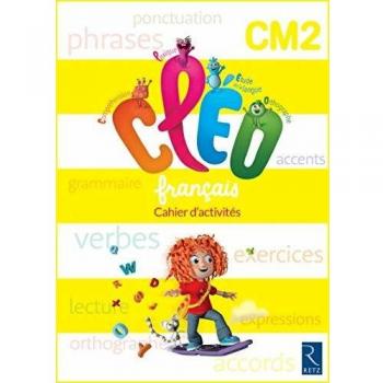 Français CM2 CLEO : Cahier d'activités