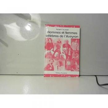 Hommes et femmes célébrés de l'aveyron (Titres Retires)