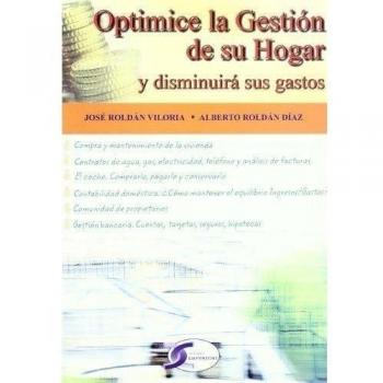 OPTIMICE LA GESTION DE SU HOGAR Y DISMINUIRA SUS GASTOS