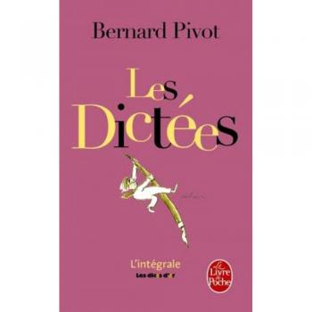 Les dictées de Bernard Pivot Poche