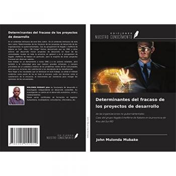 Determinantes del fracaso de los proyectos de desarrollo: de las organizaciones no gubernamentales.Caso del grupo Kagabi/chefferie de Kabare en la provincia de Kivu del Sur/RD