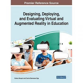 Designing, Deploying, and Evaluating Virtual and Augmented Reality in Education