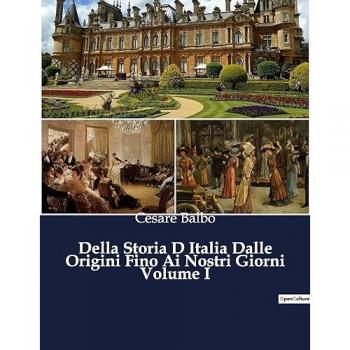 Della Storia D Italia Dalle Origini Fino Ai Nostri Giorni Volume I