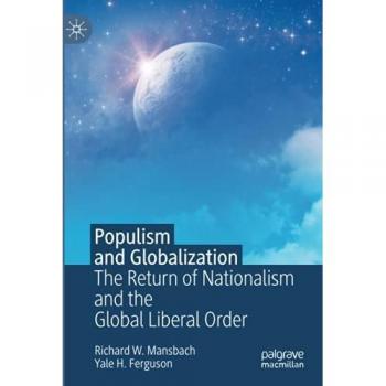 Richard W. Mansbach Populism and Globalization