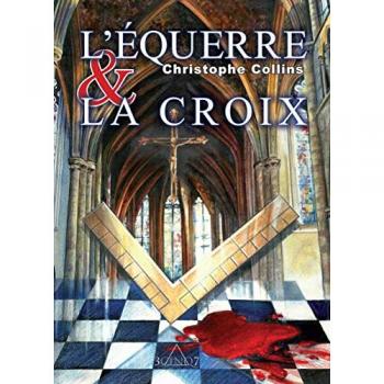 L'EQUERRE & LA CROIX
