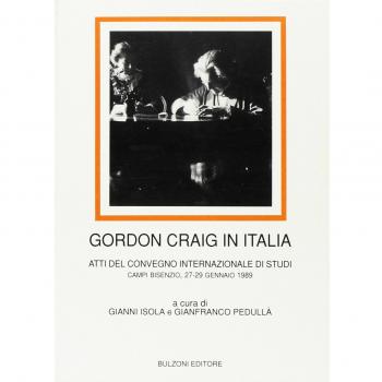 Gordon Craig in Italia. Atti del Convegno internazionale di studi (Campi Bisenzio, 27-29 gennaio 1989)