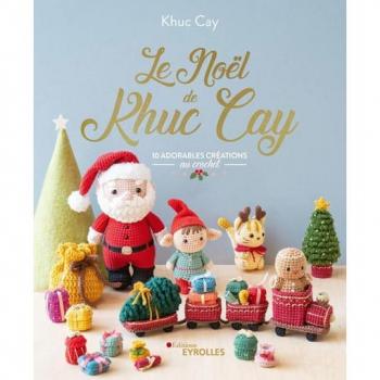 Le Noël de Khuc Cay: 10 adorables créations au crochet
