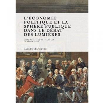 L'économie politique et la sphère publique dans le débat des lumières
