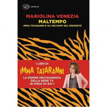 Maltempo. Imma Tataranni e gli inciampi del presente (Super ET)