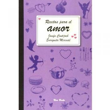 Recetas para el amor (Tapa dura).