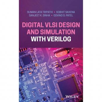 Digital VLSI Design and Simulation with Verilog