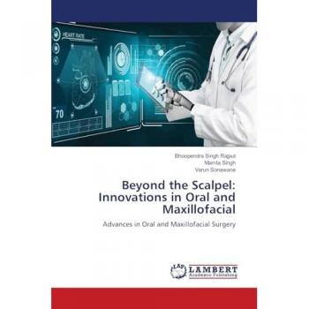 Beyond the Scalpel: Innovations in Oral and Maxillofacial