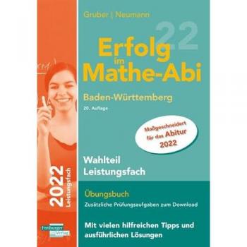 Erfolg im Mathe-Abi 2022 Wahlteil Leistungsfach Baden-Württemberg