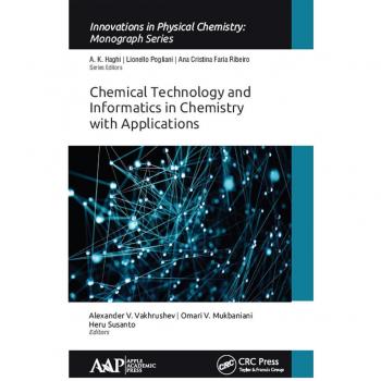 Chemical Technology and Informatics in Chemistry with Applications