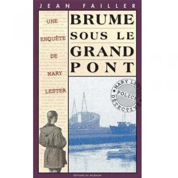 Brume sous le grand pont (Editions du Pal)