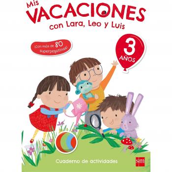MIS VACACIONES CON LARA, LEO Y LUIS. 3 AÃOS