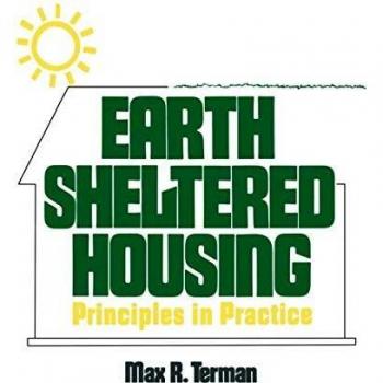Earth Sheltered Housing: Principles In Practice